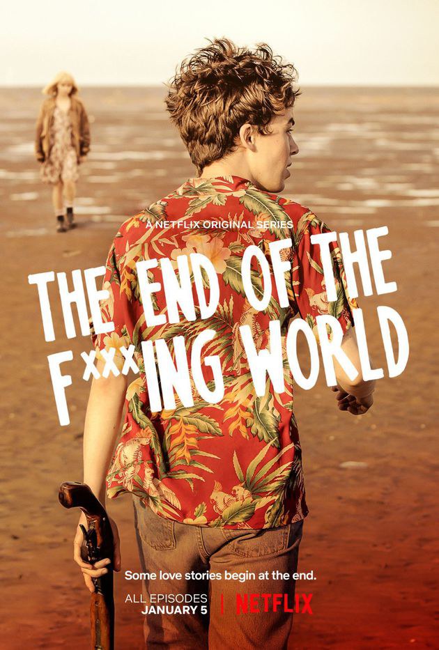  THE END OF THE F***ING WORLD